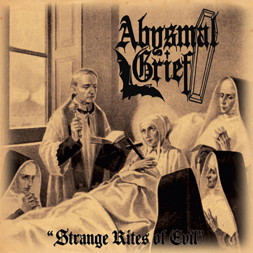 Abysmal Grief : Strange Rites of Evil